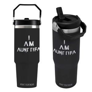 Funny I Am Aunt Tifa Flip Straw Tumbler Political Satire Fight Fascism Protest TS11 One Size: 30 oz Black Print Your Wear