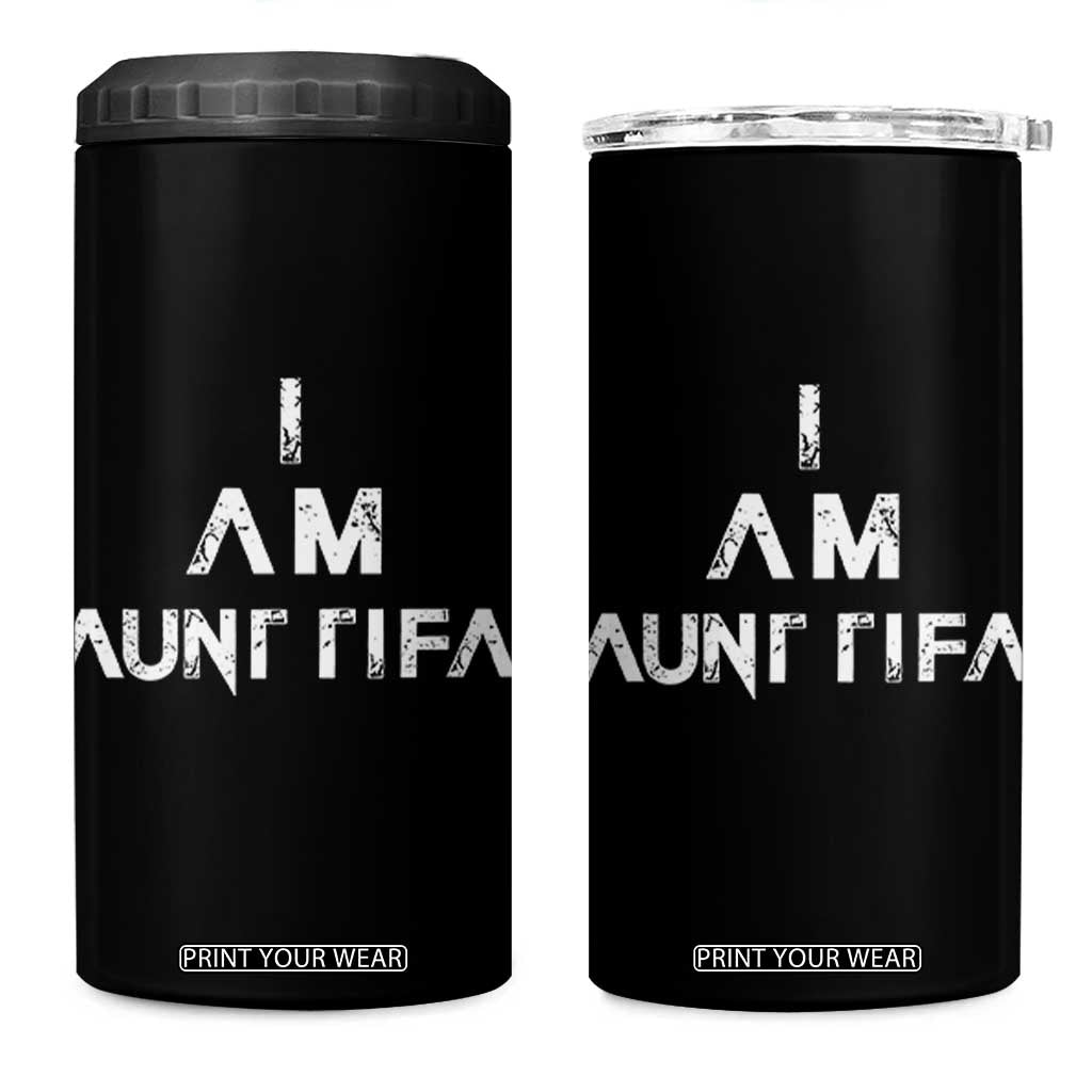 Funny I Am Aunt Tifa 4 in 1 Can Cooler Tumbler Political Satire Fight Fascism Protest TS11 One Size: 16 oz Black Print Your Wear