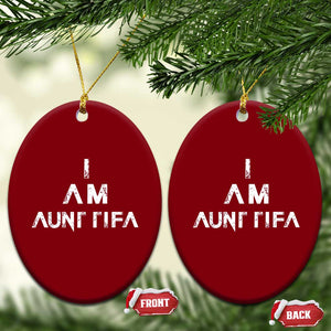 Funny I Am Aunt Tifa Ceramic Ornament Political Satire Fight Fascism Protest TS11 Print Your Wear