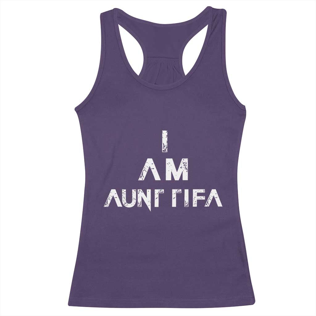 Funny I Am Aunt Tifa Racerback Tank Top Political Satire Fight Fascism Protest TS11 Purple Print Your Wear