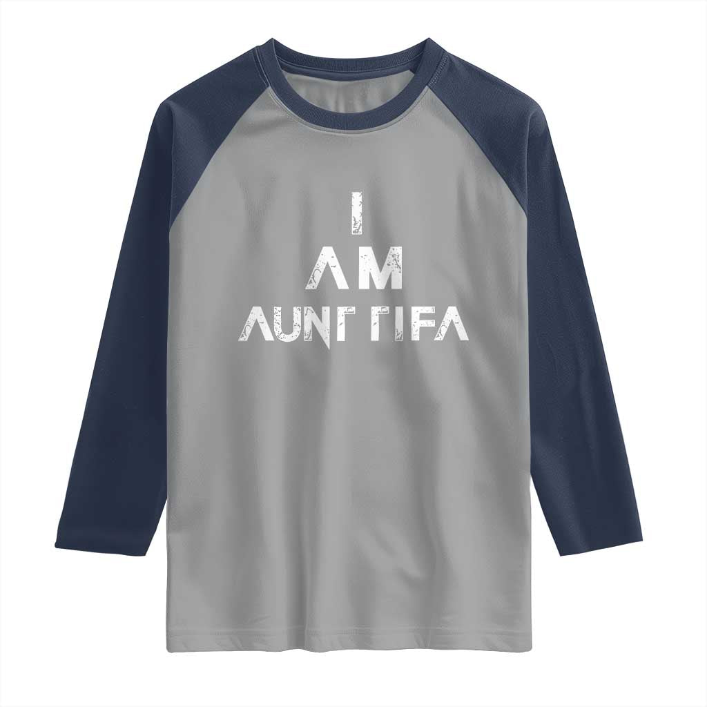 Funny I Am Aunt Tifa Raglan Shirt Political Satire Fight Fascism Protest TS11 Sport Gray Navy Print Your Wear