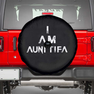 Funny I Am Aunt Tifa Spare Tire Cover Political Satire Fight Fascism Protest TS11 Black Print Your Wear
