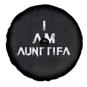 Funny I Am Aunt Tifa Spare Tire Cover Political Satire Fight Fascism Protest TS11 Print Your Wear