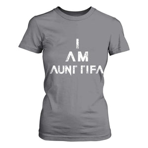 Funny I Am Aunt Tifa T Shirt For Women Political Satire Fight Fascism Protest TS11 Charcoal Print Your Wear