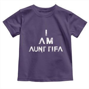 Funny I Am Aunt Tifa Toddler T Shirt Political Satire Fight Fascism Protest TS11 Purple Print Your Wear