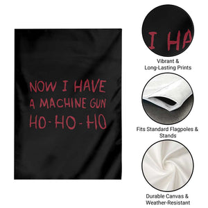 Now I Have A Machine Gun Garden Flag Funny Xmas 90s Movie TS11 Print Your Wear