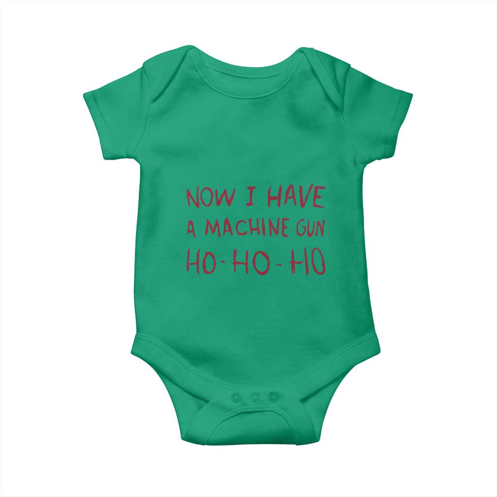 Now I Have A Machine Gun Baby Onesie Funny Xmas 90s Movie TS11 Irish Green Print Your Wear