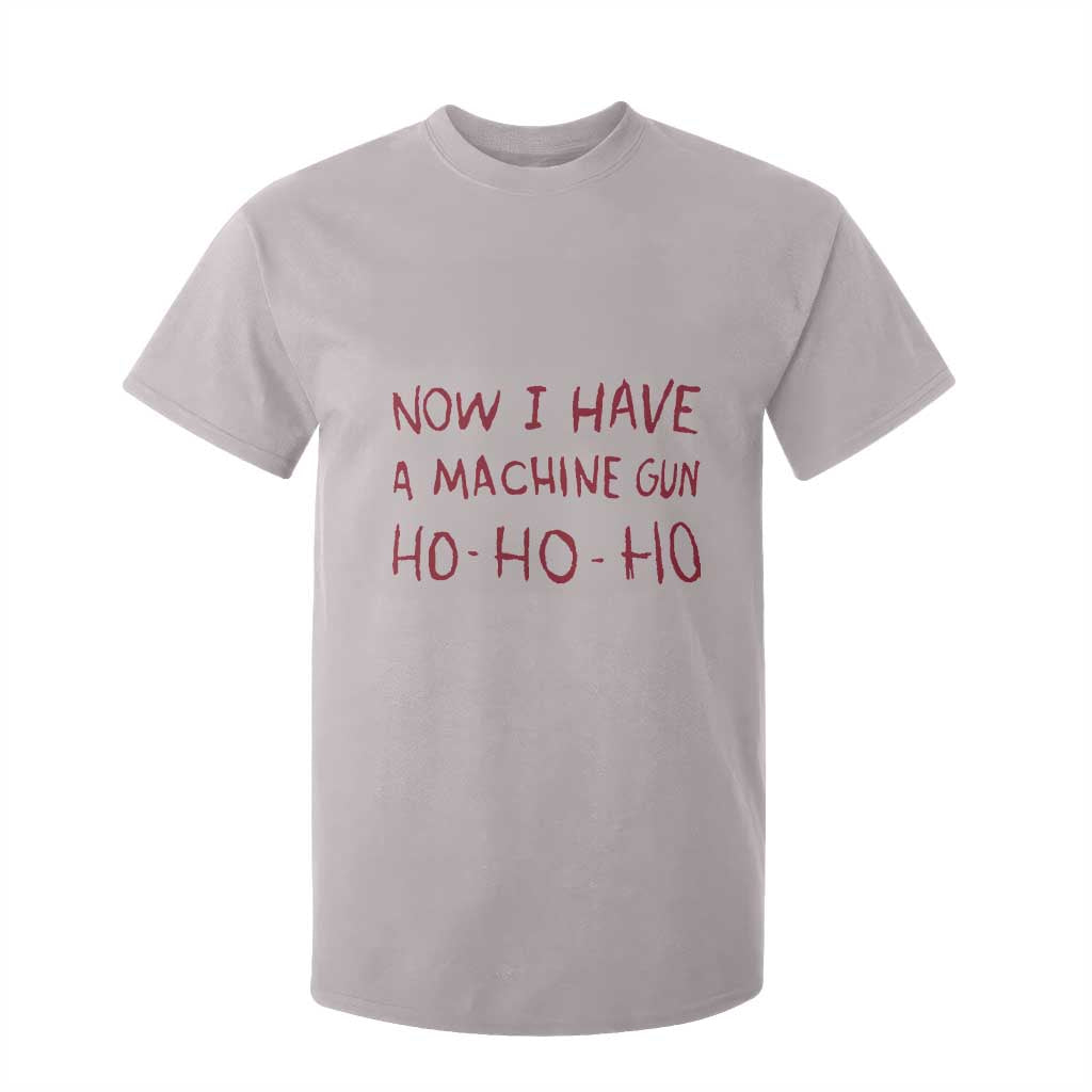 Now I Have A Machine Gun T Shirt For Kid Funny Xmas 90s Movie TS11 Ice Gray Print Your Wear