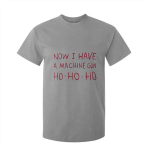Now I Have A Machine Gun T Shirt For Kid Funny Xmas 90s Movie TS11 Sport Gray Print Your Wear
