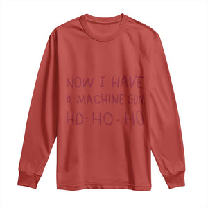 Now I Have A Machine Gun Long Sleeve Shirt Funny Xmas 90s Movie TS11 Red Print Your Wear