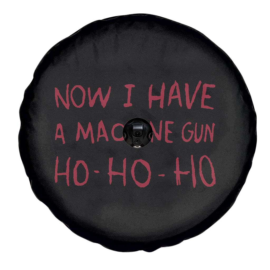Now I Have A Machine Gun Spare Tire Cover Funny Xmas 90s Movie TS11 Print Your Wear