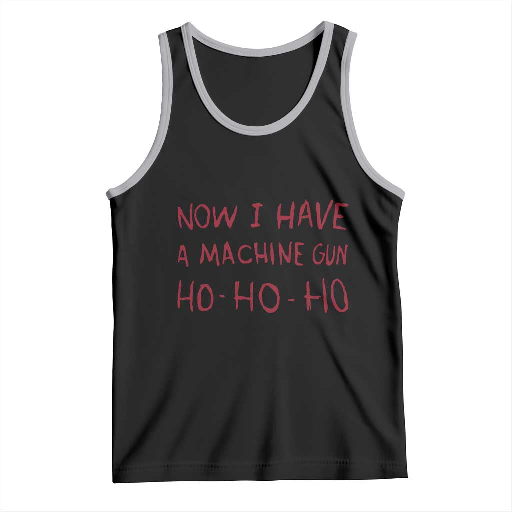 Now I Have A Machine Gun Tank Top Funny Xmas 90s Movie TS11 Black Athletic Heather Print Your Wear