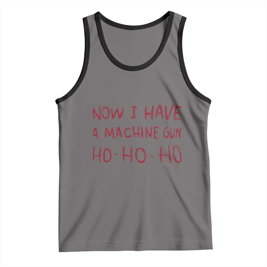 Now I Have A Machine Gun Tank Top Funny Xmas 90s Movie TS11 Deep Heather Black Print Your Wear