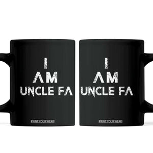 Funny I Am Uncle Fa Coffee Mug Political Satire Fight Fascism Protest TS11 Black Print Your Wear