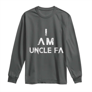 Funny I Am Uncle Fa Long Sleeve Shirt Political Satire Fight Fascism Protest TS11 Dark Heather Print Your Wear