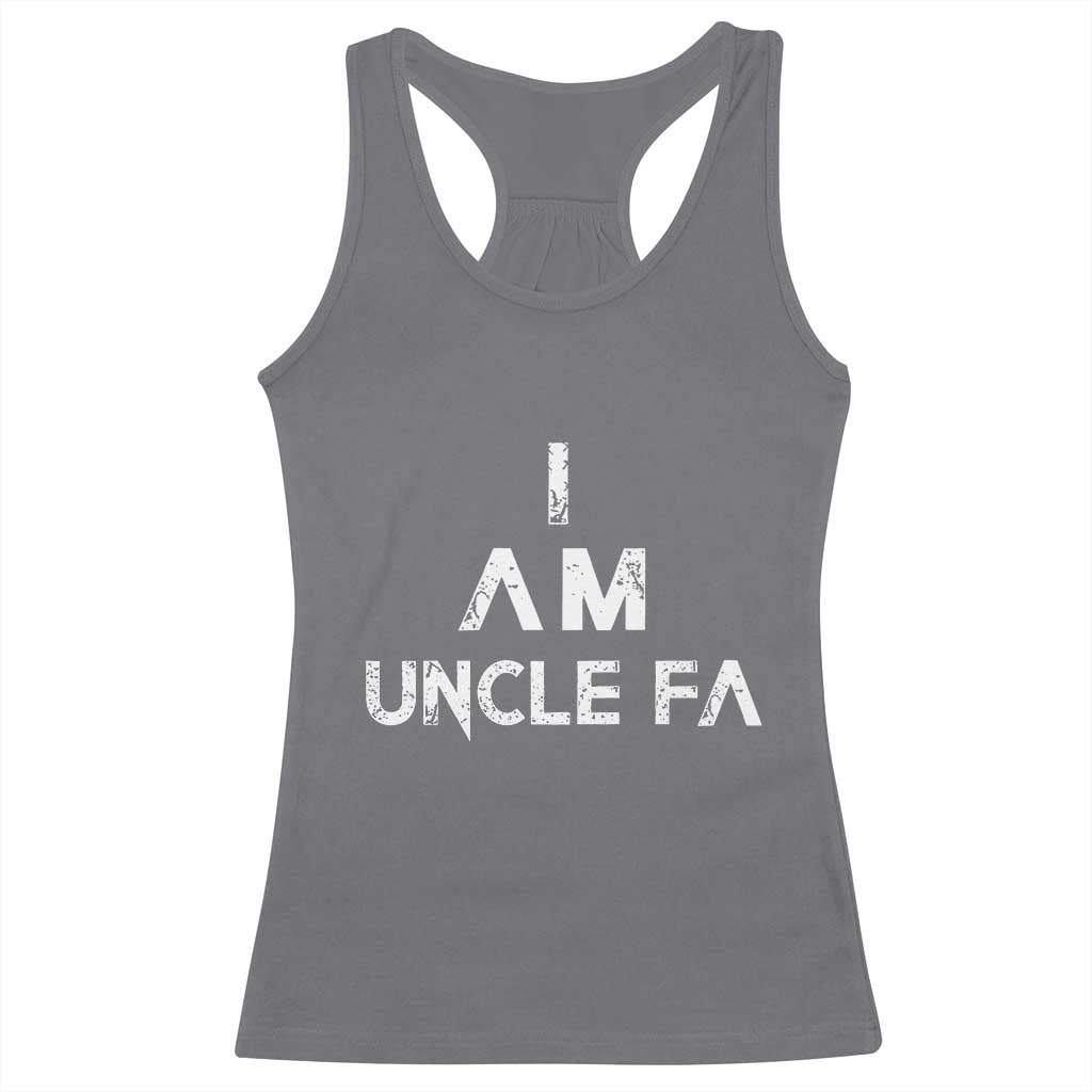 Funny I Am Uncle Fa Racerback Tank Top Political Satire Fight Fascism Protest TS11 Charcoal Print Your Wear