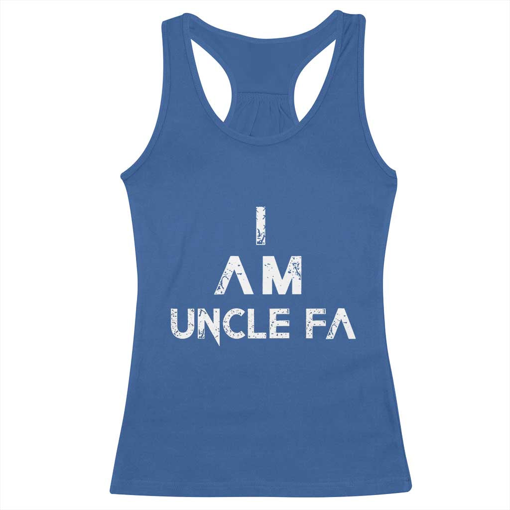 Funny I Am Uncle Fa Racerback Tank Top Political Satire Fight Fascism Protest TS11 Royal Blue Print Your Wear