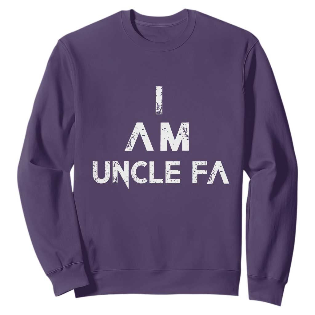 Funny I Am Uncle Fa Sweatshirt Political Satire Fight Fascism Protest TS11 Purple Print Your Wear