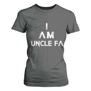 Funny I Am Uncle Fa T Shirt For Women Political Satire Fight Fascism Protest TS11 Dark Heather Print Your Wear