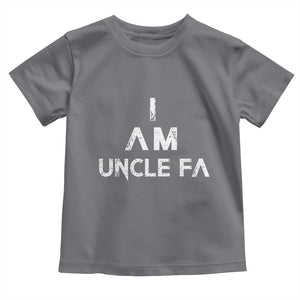 Funny I Am Uncle Fa Toddler T Shirt Political Satire Fight Fascism Protest TS11 Charcoal Print Your Wear