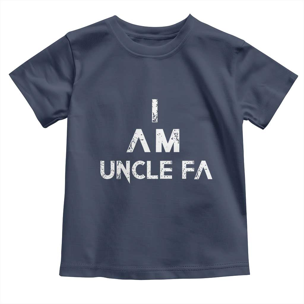 Funny I Am Uncle Fa Toddler T Shirt Political Satire Fight Fascism Protest TS11 Navy Print Your Wear