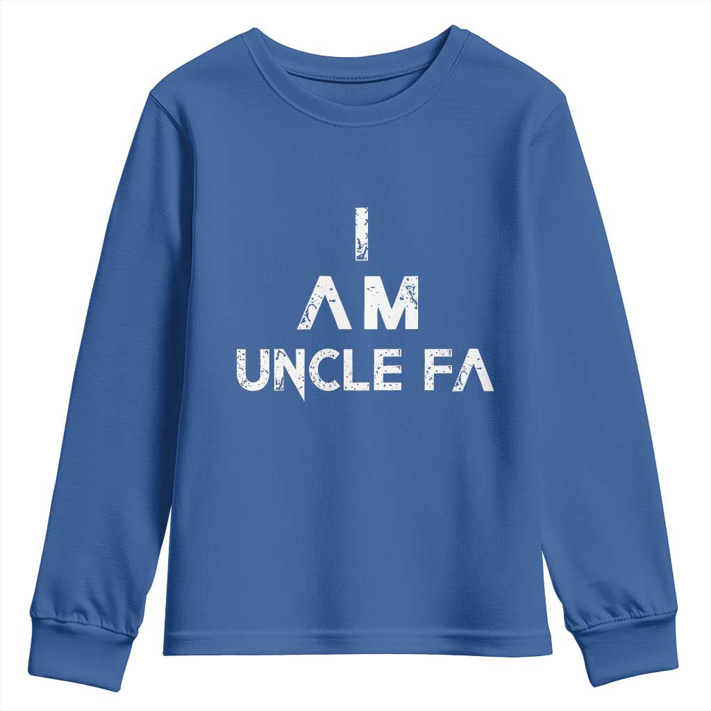 Funny I Am Uncle Fa Youth Sweatshirt Political Satire Fight Fascism Protest TS11 Royal Blue Print Your Wear