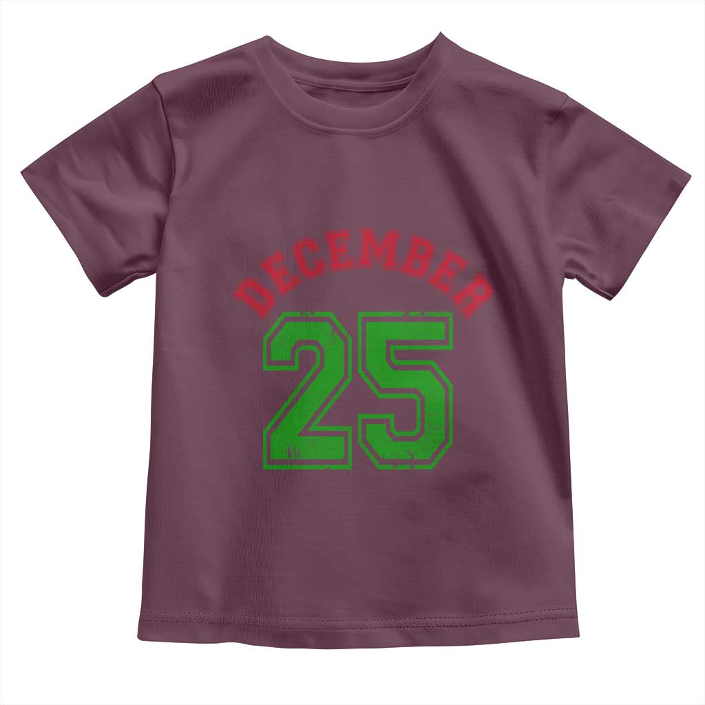 December 25 Christmas Sport Jersey Number Xmas Toddler T Shirt TS11 Maroon Print Your Wear