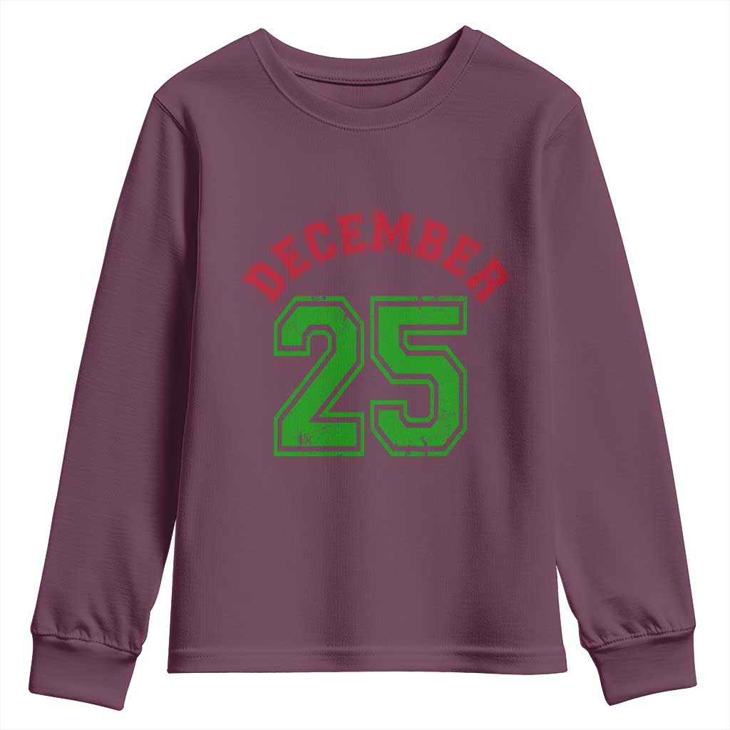December 25 Christmas Sport Jersey Number Xmas Youth Sweatshirt TS11 Maroon Print Your Wear