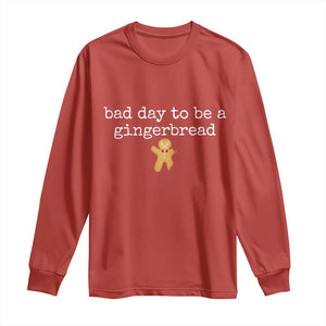 Funny Bad Day To Be A Gingerbread Christmas Long Sleeve Shirt Xmas Cookie Lover TS11 Red Print Your Wear