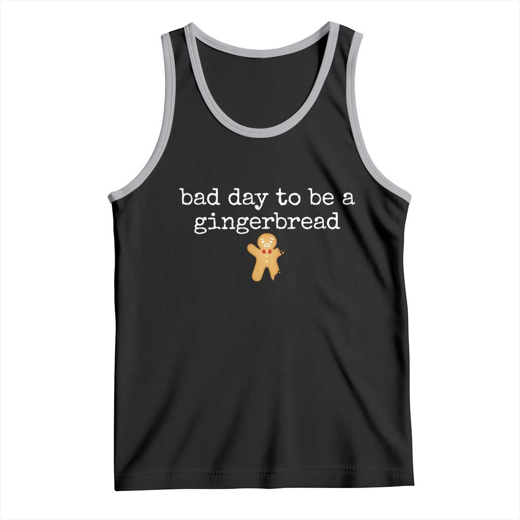 Funny Bad Day To Be A Gingerbread Christmas Tank Top Xmas Cookie Lover TS11 Black Athletic Heather Print Your Wear