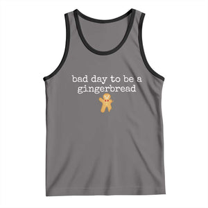 Funny Bad Day To Be A Gingerbread Christmas Tank Top Xmas Cookie Lover TS11 Deep Heather Black Print Your Wear