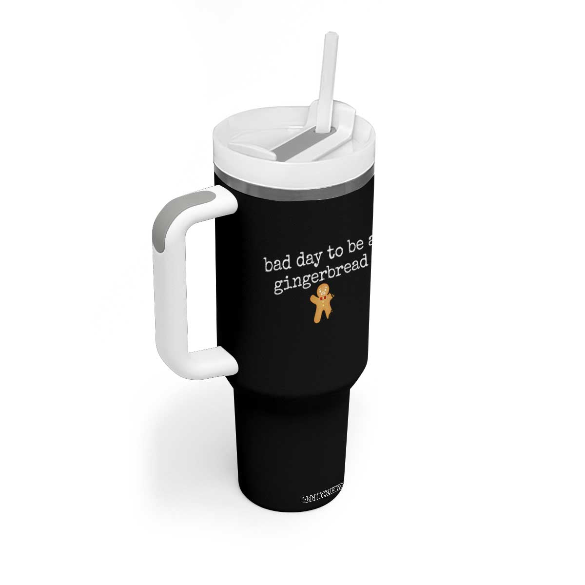 Funny Bad Day To Be A Gingerbread Christmas Tumbler With Handle Xmas Cookie Lover TS11 Print Your Wear