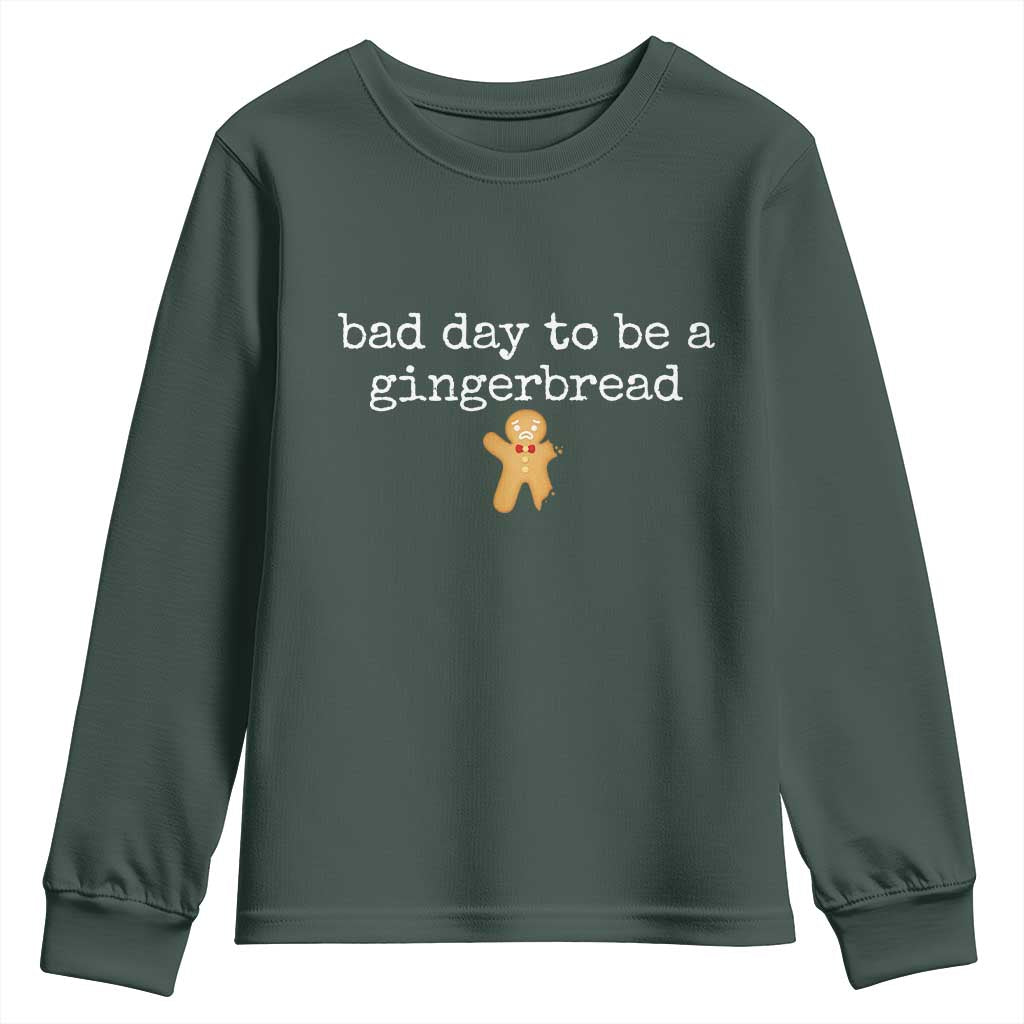 Funny Bad Day To Be A Gingerbread Christmas Youth Sweatshirt Xmas Cookie Lover TS11 Dark Forest Green Print Your Wear