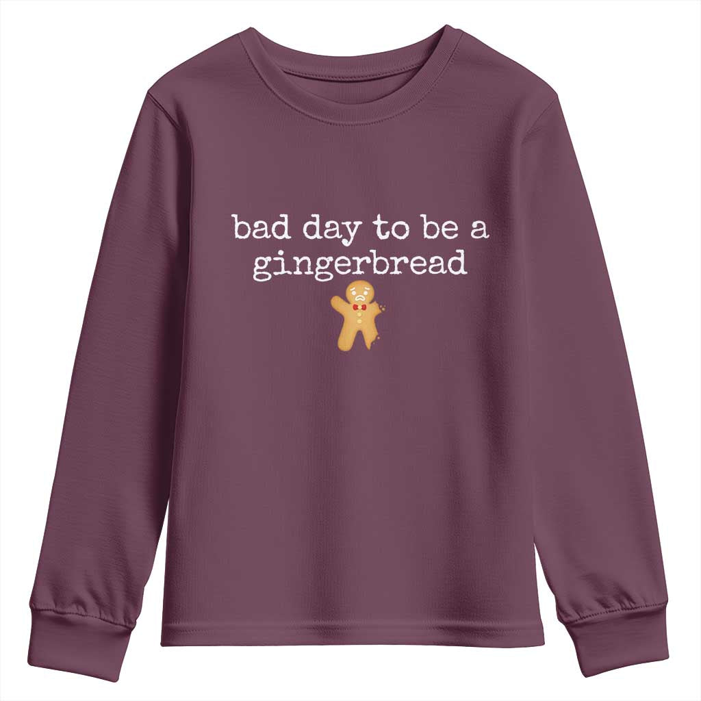 Funny Bad Day To Be A Gingerbread Christmas Youth Sweatshirt Xmas Cookie Lover TS11 Maroon Print Your Wear