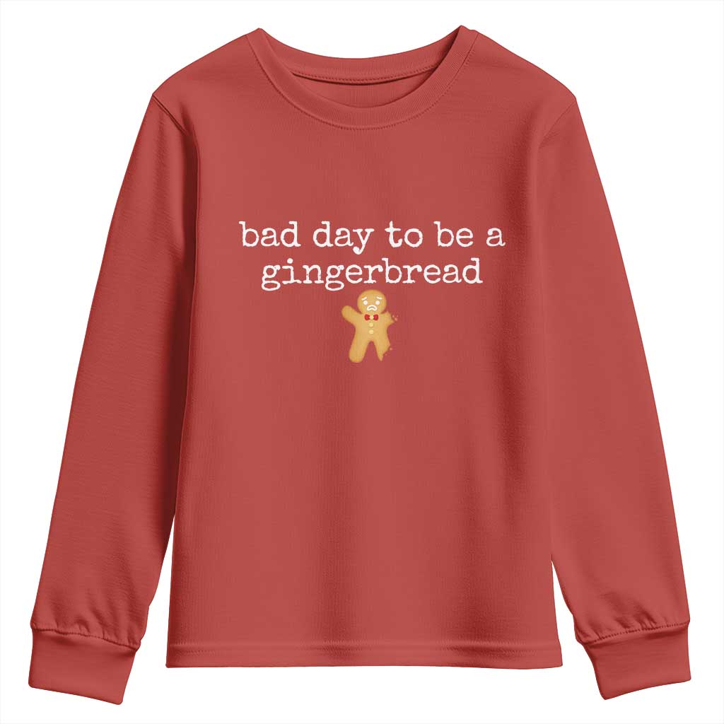 Funny Bad Day To Be A Gingerbread Christmas Youth Sweatshirt Xmas Cookie Lover TS11 Red Print Your Wear