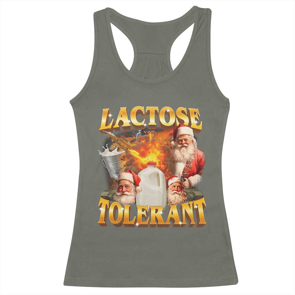 Funny Christmas Santa Lactose Tolerant Racerback Tank Top Xmas Tummy Ironic Sarcastic Meme TS11 Military Green Print Your Wear