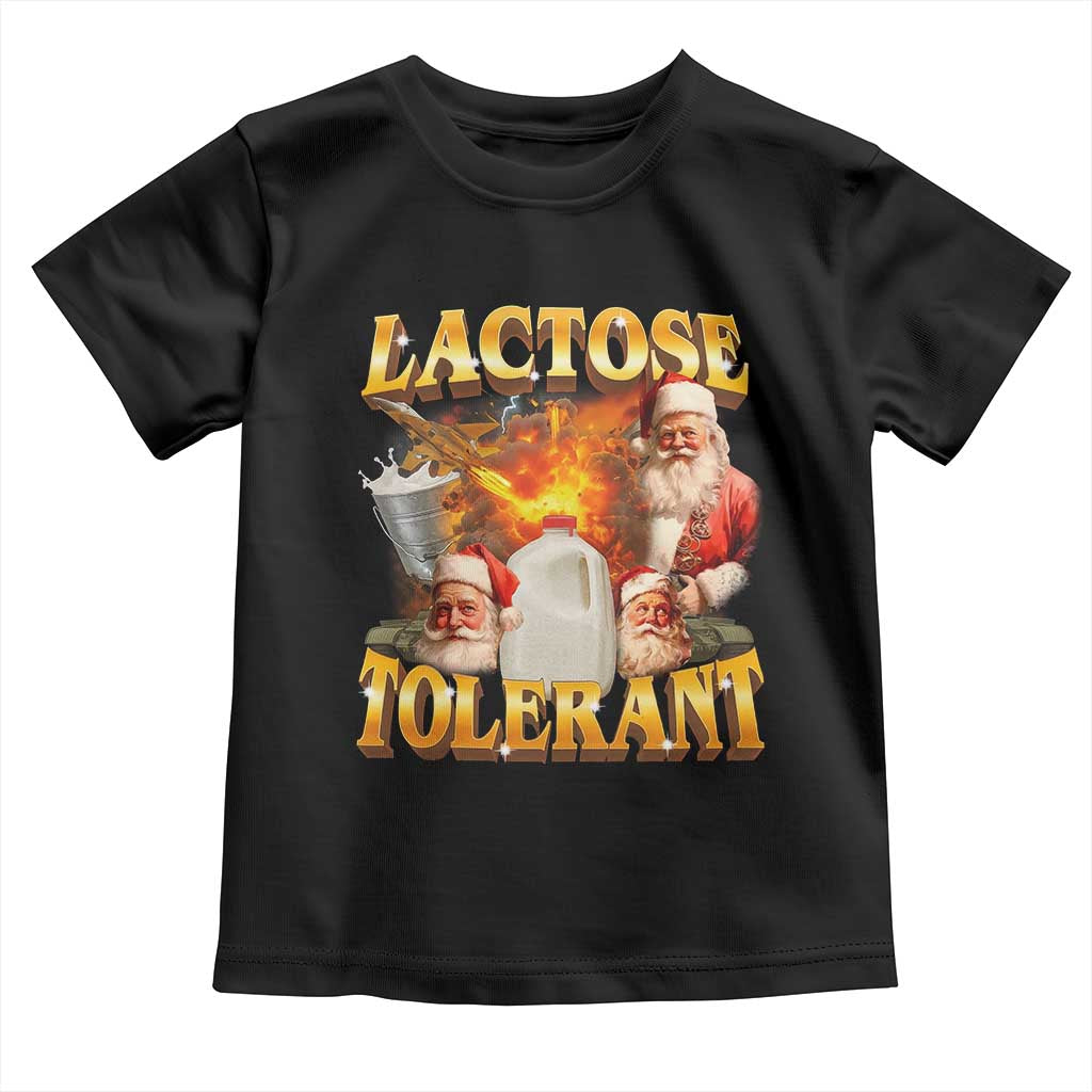 Funny Christmas Santa Lactose Tolerant Toddler T Shirt Xmas Tummy Ironic Sarcastic Meme TS11 Black Print Your Wear