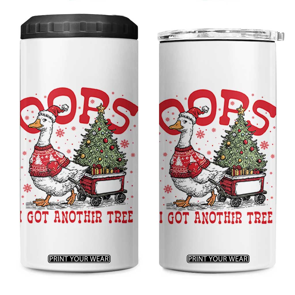 Funny Oops I Got Another Tree Funny Christmas Goose 4 in 1 Can Cooler Tumbler TS11 One Size: 16 oz White Print Your Wear