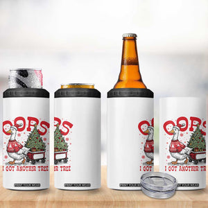 Funny Oops I Got Another Tree Funny Christmas Goose 4 in 1 Can Cooler Tumbler TS11 Print Your Wear