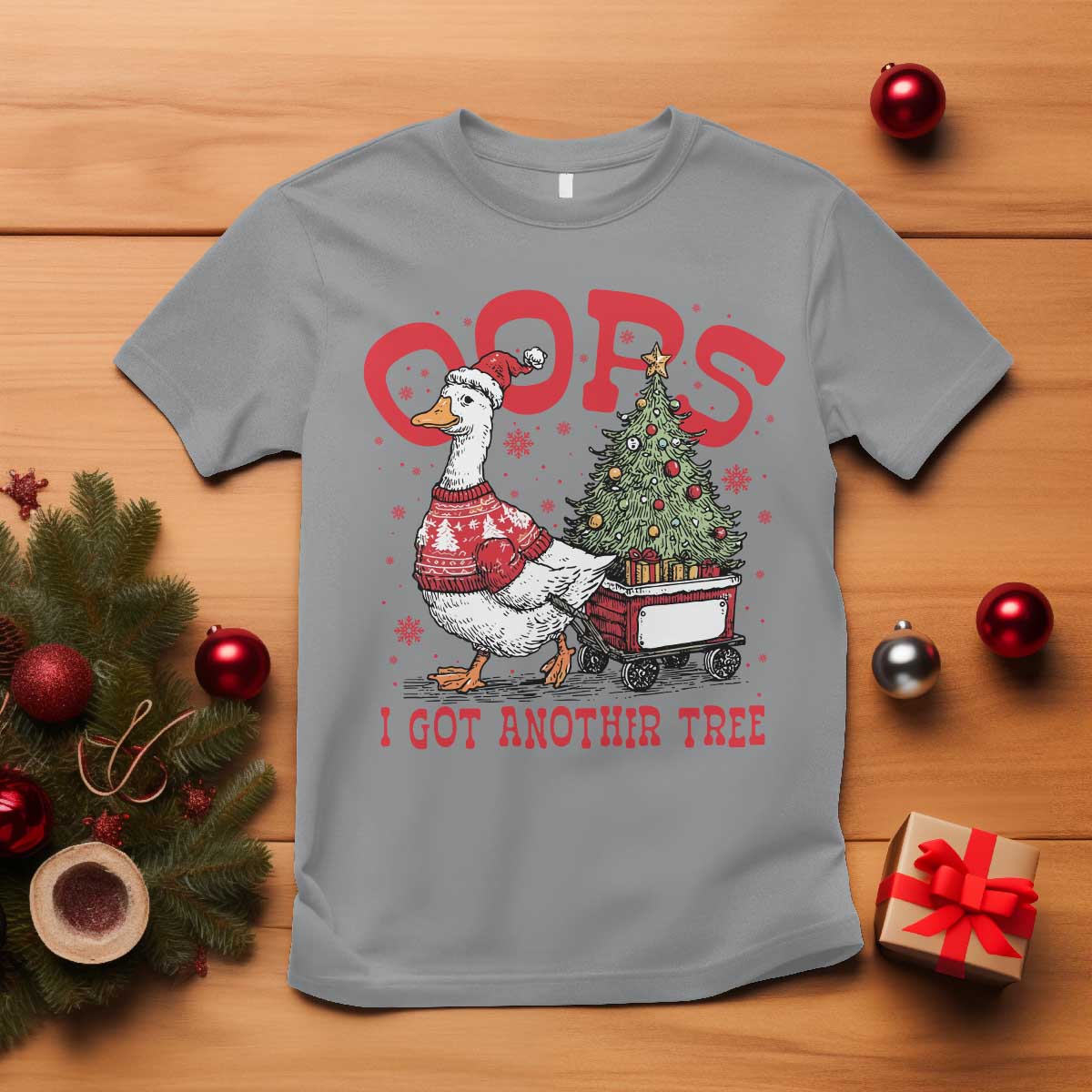 Funny Oops I Got Another Tree Funny Christmas Goose T Shirt TS11 Sport Gray Print Your Wear