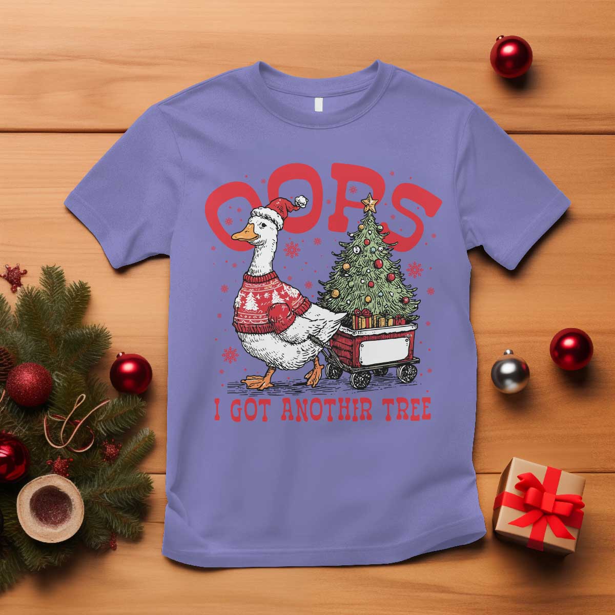 Funny Oops I Got Another Tree Funny Christmas Goose T Shirt TS11 Violet Print Your Wear