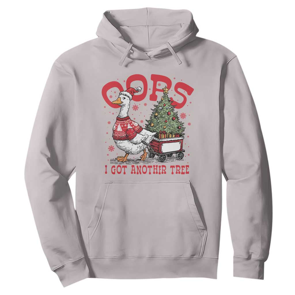 Funny Oops I Got Another Tree Funny Christmas Goose Hoodie TS11 Ice Gray Print Your Wear
