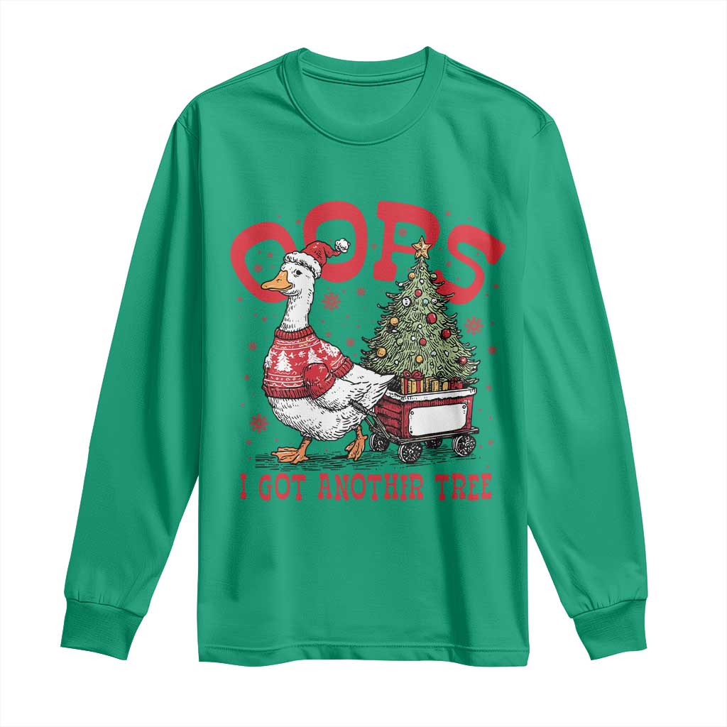 Funny Oops I Got Another Tree Funny Christmas Goose Long Sleeve Shirt TS11 Irish Green Print Your Wear