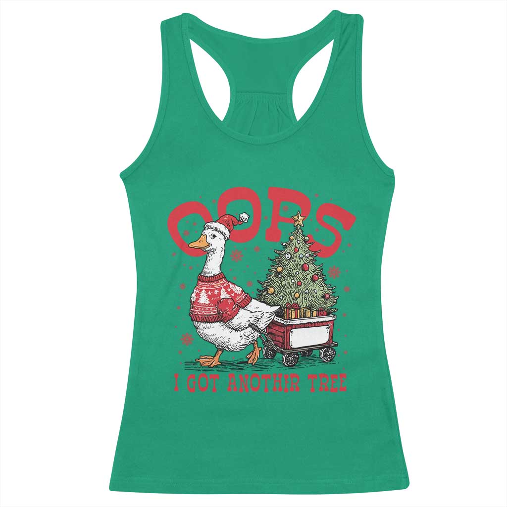 Funny Oops I Got Another Tree Funny Christmas Goose Racerback Tank Top TS11 Irish Green Print Your Wear