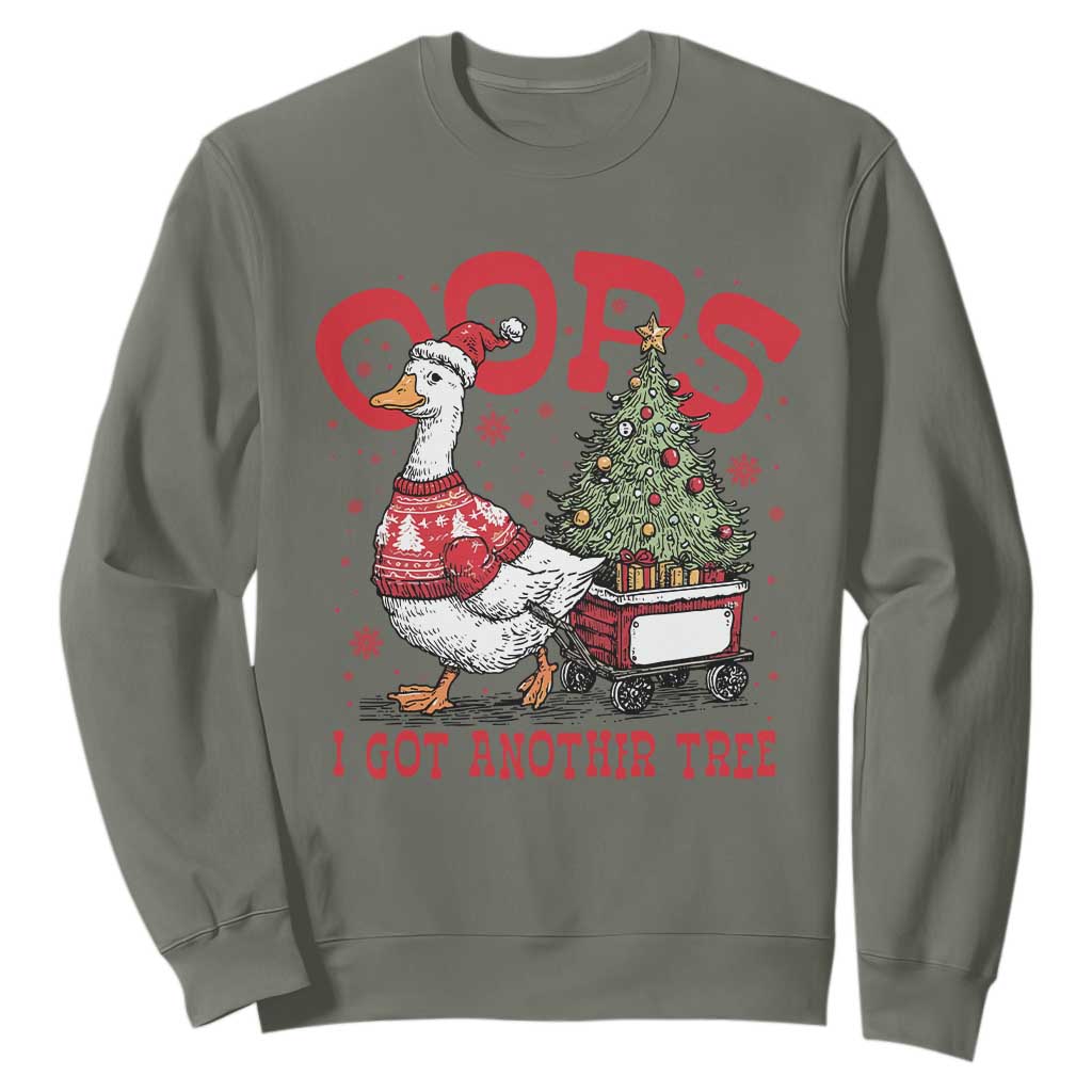 Funny Oops I Got Another Tree Funny Christmas Goose Sweatshirt TS11 Military Green Print Your Wear