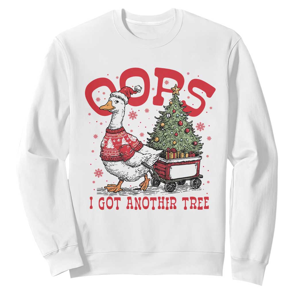 Funny Oops I Got Another Tree Funny Christmas Goose Sweatshirt TS11 White Print Your Wear