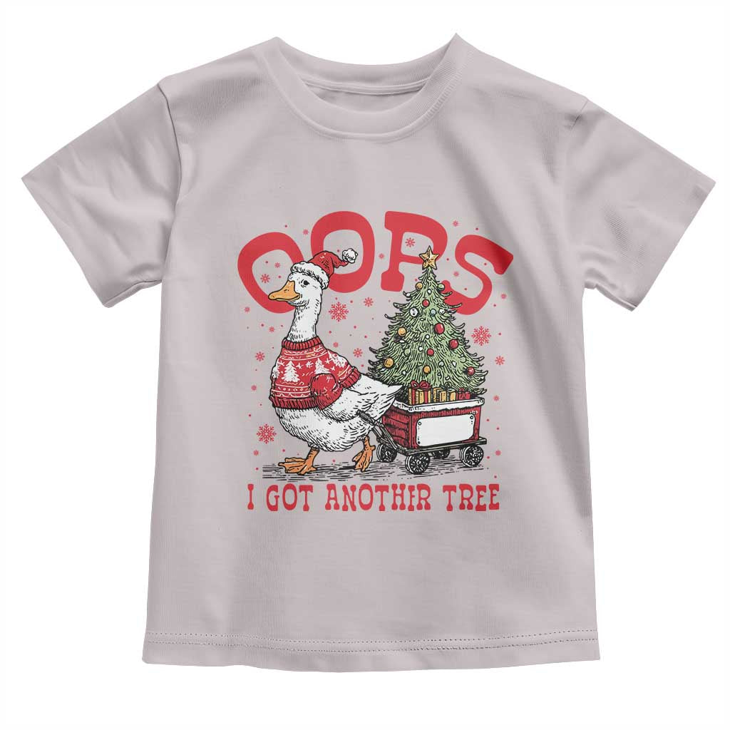 Funny Oops I Got Another Tree Funny Christmas Goose Toddler T Shirt TS11 Ice Gray Print Your Wear