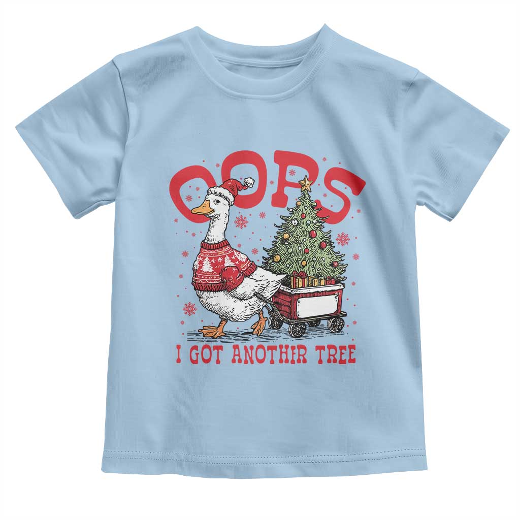Funny Oops I Got Another Tree Funny Christmas Goose Toddler T Shirt TS11 Light Blue Print Your Wear