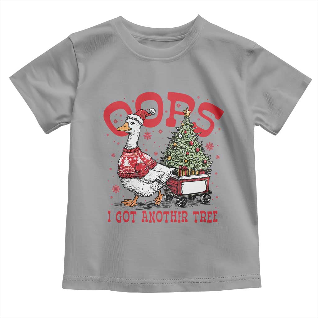 Funny Oops I Got Another Tree Funny Christmas Goose Toddler T Shirt TS11 Sport Gray Print Your Wear