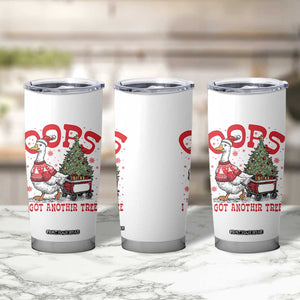 Funny Oops I Got Another Tree Funny Christmas Goose Tumbler Cup TS11 Print Your Wear